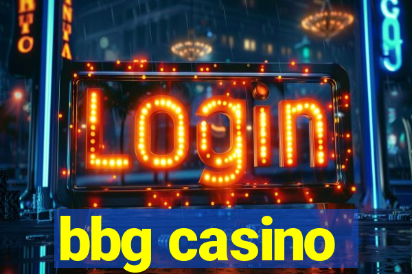 bbg casino