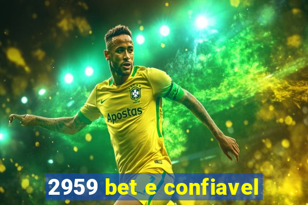 2959 bet e confiavel