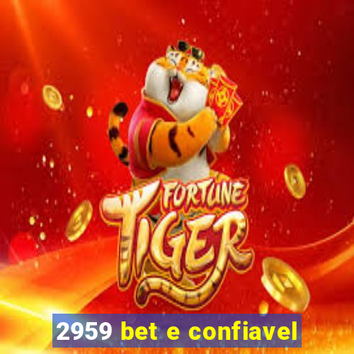 2959 bet e confiavel