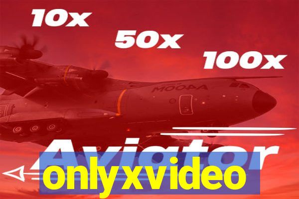 onlyxvideo