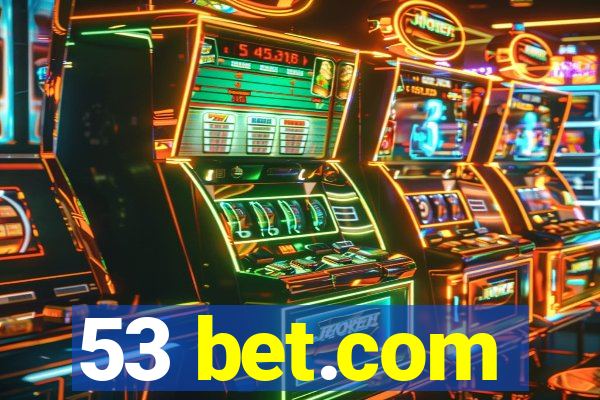 53 bet.com