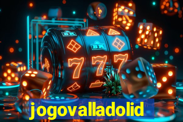 jogovalladolid