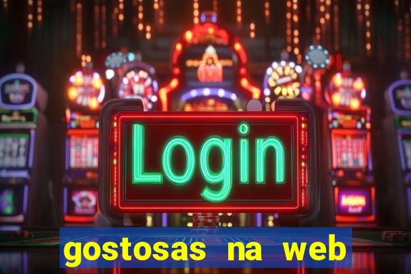 gostosas na web cam ao vivo