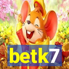 betk7