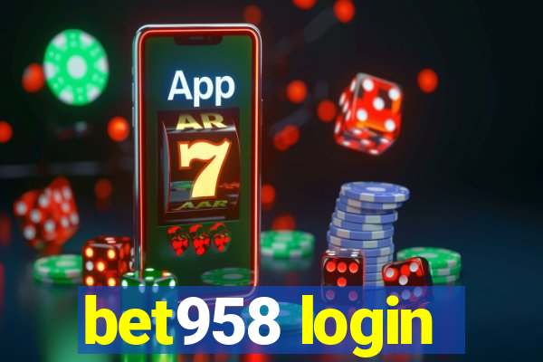 bet958 login