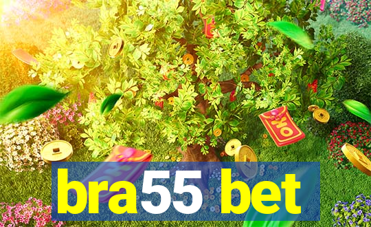 bra55 bet