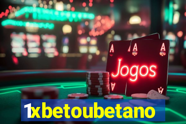 1xbetoubetano