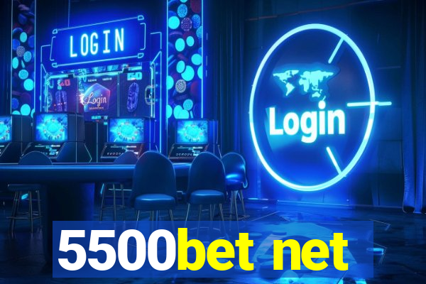 5500bet net