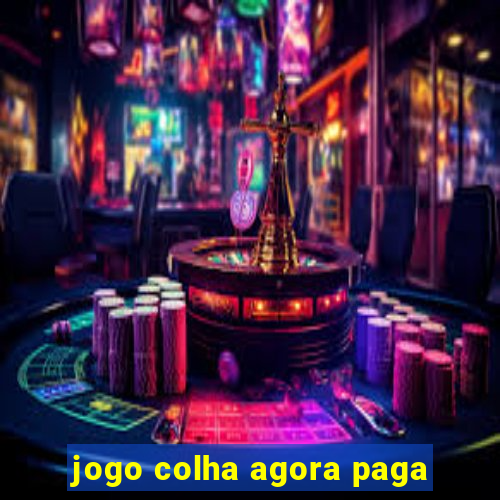 jogo colha agora paga