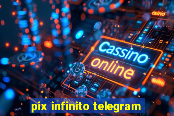 pix infinito telegram