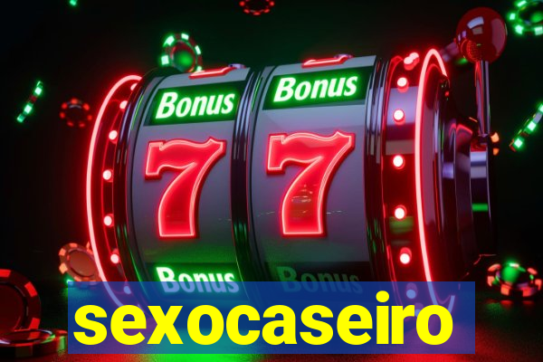 sexocaseiro