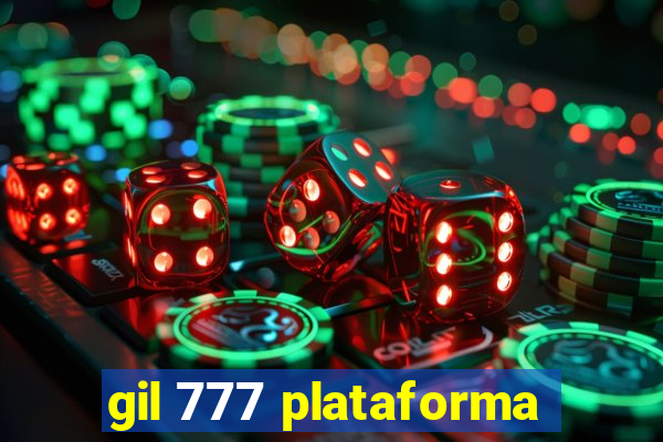 gil 777 plataforma