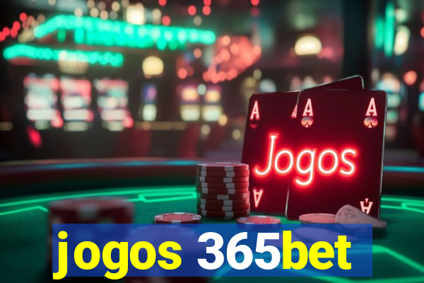 jogos 365bet