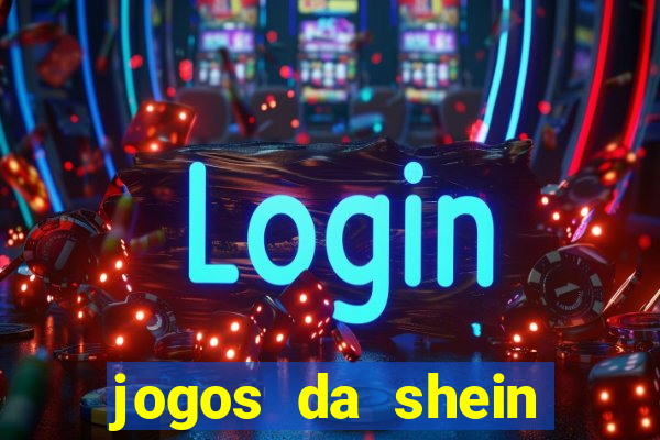 jogos da shein para ganhar pontos