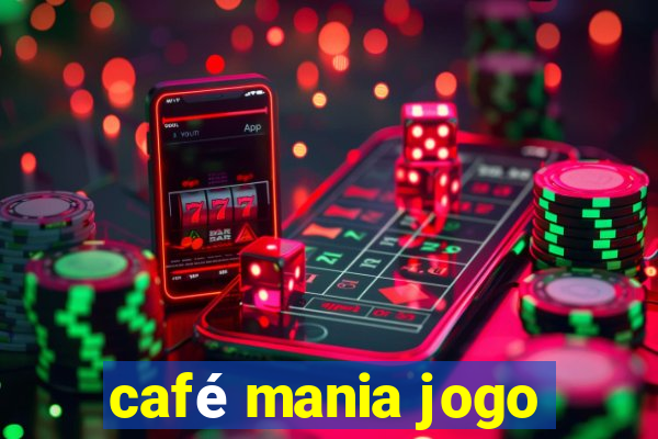 café mania jogo