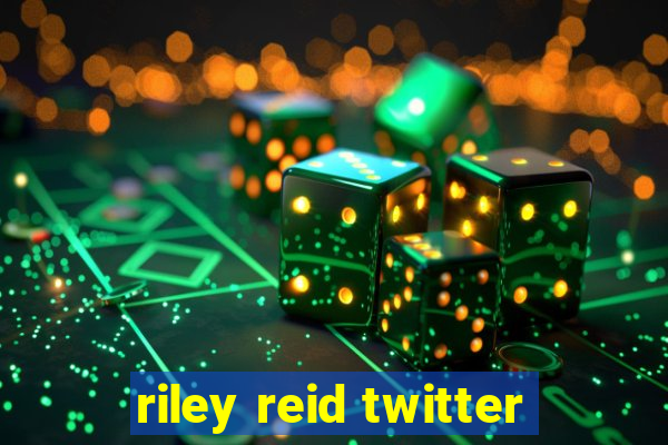 riley reid twitter