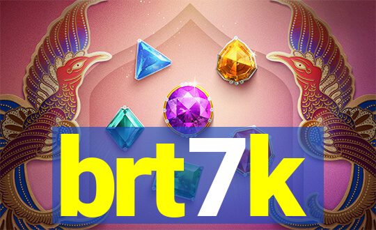 brt7k