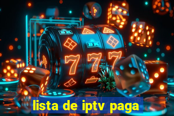 lista de iptv paga