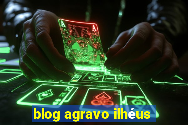 blog agravo ilhéus