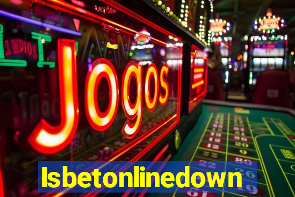 Isbetonlinedown