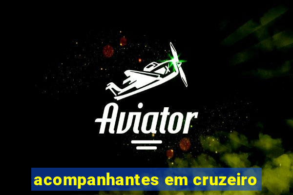 acompanhantes em cruzeiro