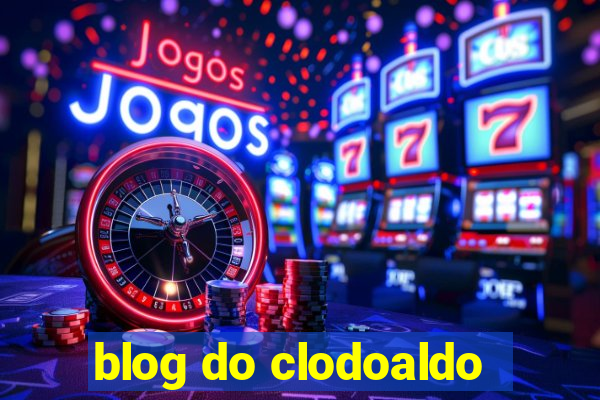 blog do clodoaldo