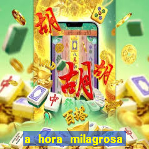 a hora milagrosa livro pdf download