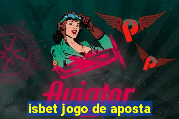 isbet jogo de aposta