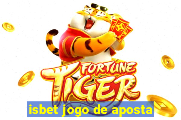 isbet jogo de aposta