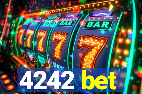 4242 bet