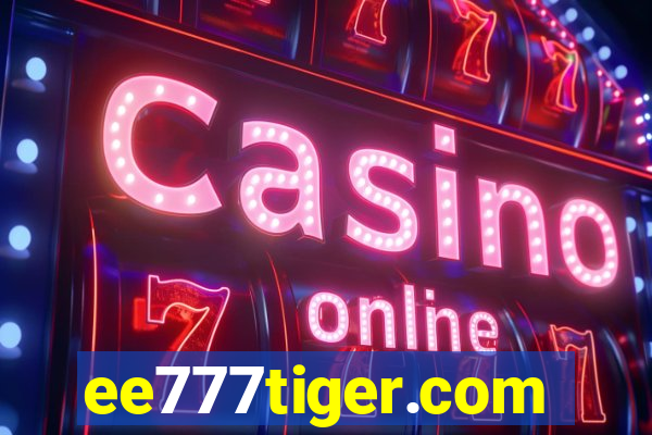 ee777tiger.com