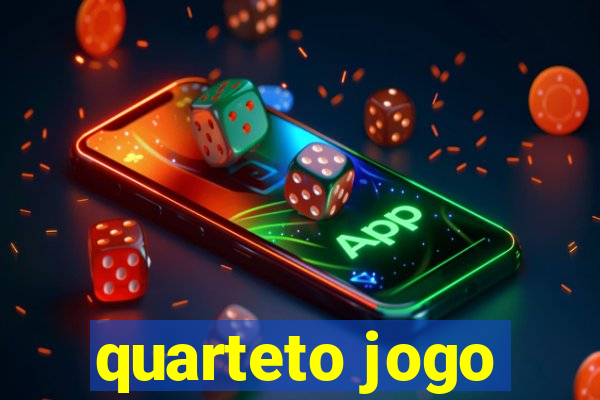 quarteto jogo