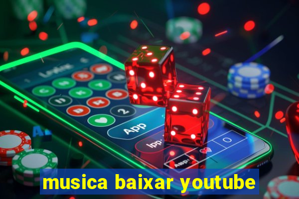 musica baixar youtube