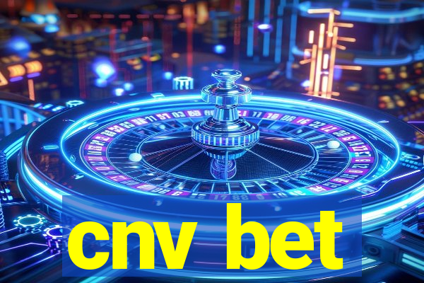 cnv bet