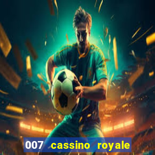 007 cassino royale dublado torrent magnet