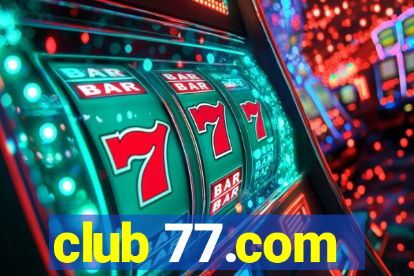 club 77.com