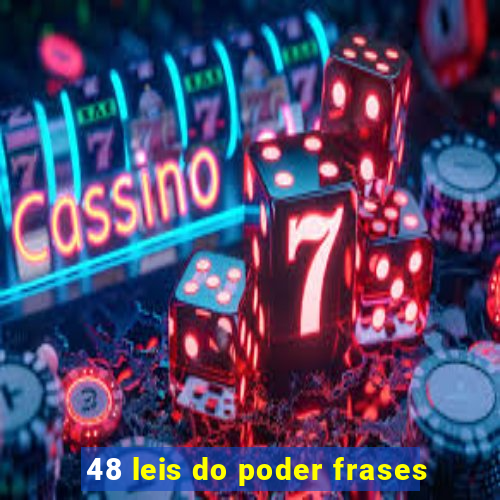 48 leis do poder frases