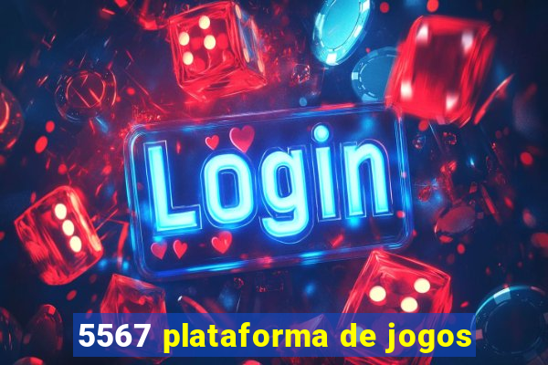 5567 plataforma de jogos