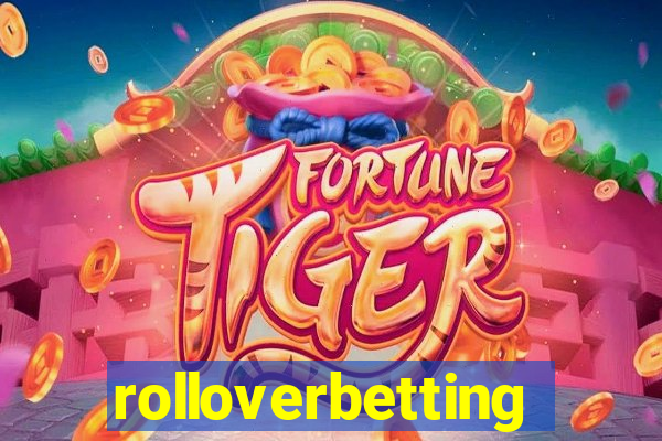 rolloverbetting