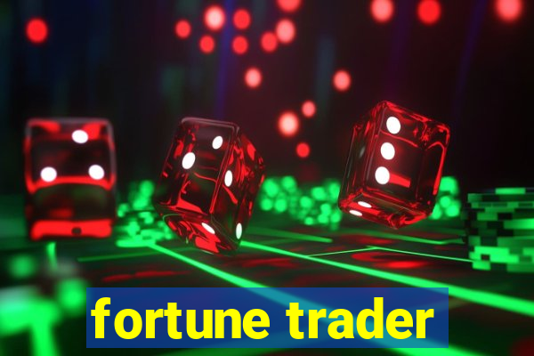 fortune trader