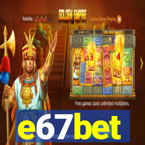 e67bet