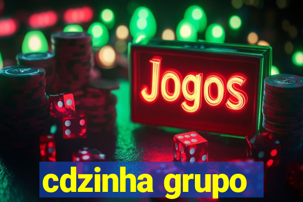 cdzinha grupo