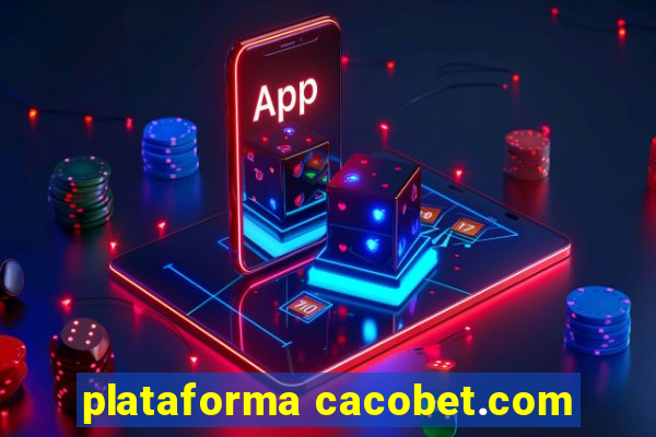 plataforma cacobet.com