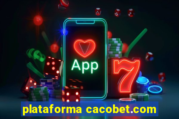 plataforma cacobet.com