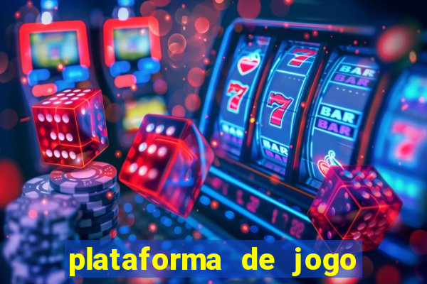 plataforma de jogo que ganha dinheiro no cadastro