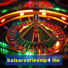 baixarseriesmp4 me