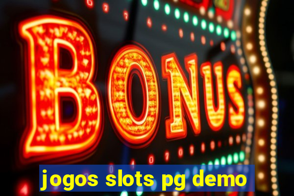 jogos slots pg demo