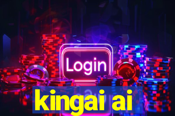 kingai ai