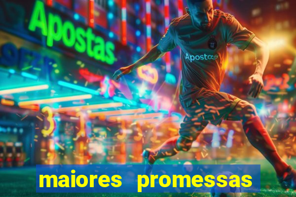 maiores promessas do futebol brasileiro 2022