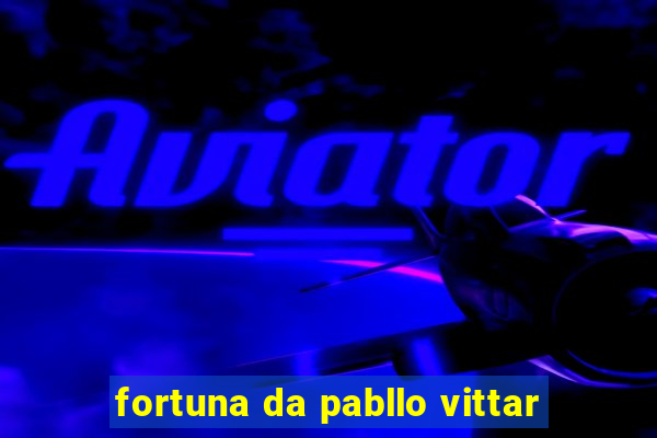 fortuna da pabllo vittar